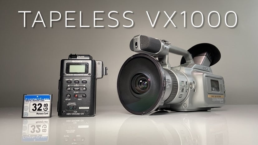 TAPELESS VX1000 / SONY HVR-MRC1